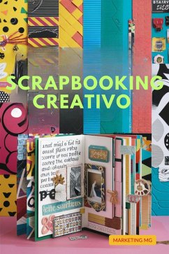 Scrapbooking Creativo (eBook, ePUB) - Mg, Marketing