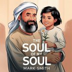 The Soul of my Soul (eBook, ePUB) The Soul of my Soul (eBook, ePUB)