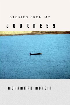 Stories from My Journeys (eBook, ePUB) - Mohsin, Mohammad