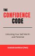 The Confidence Code: Unlocking Your... - Bild 1