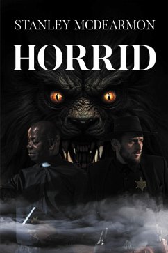 Horrid (eBook, ePUB) - McDearmon, Stanley