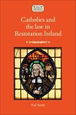 Catholics and the law in Restoration Ireland (eBook, ePUB) Catholics and the law in Restoration Ireland (eBook, ePUB)