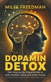 Dopamin Detox: Dein Weg aus der Dopaminfalle zu mehr Klarheit, Glück und echter Freude (eBook, ePUB)