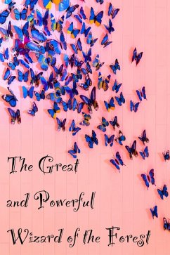 The Great and Powerful Wizard of the Forest (Colorville Chronicles, #1) (eBook, ePUB) - Ziegler, Mel