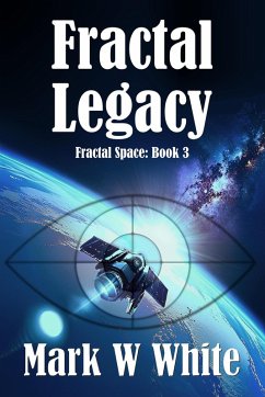 Fractal Legacy (Fractal Space, #3) (eBook, ePUB) - White, Mark W
