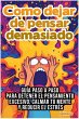 Como dejar de pensar demasiado: Guía... - Bild 1