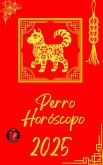 Perro Horóscopo 2025 (eBook, ePUB)