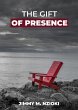 The Gift of Presence (eBook, ePUB) - Bild 1