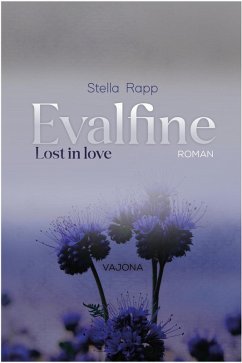 Evalfine: Lost in love (eBook, ePUB) - Rapp, Stella