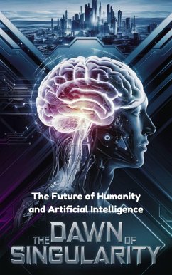 The Dawn Of Singularity (eBook, ePUB) - Çaglar, Hafiza Deniz