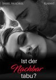 Ist der Nachbar tabu? Liebesroman (eBook, ePUB) Ist der Nachbar tabu? Liebesroman (eBook, ePUB)