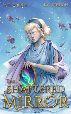 The Shattered Mirror (Winter's Blight Book 4) (eBook, ePUB) - Aquila, M. C.; Lannon, K. C.