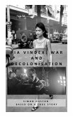 Pia Vindex: War and Decolonisation - Crete, Indochina, Algeria, Cameroon (eBook, ePUB)