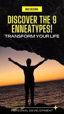 Discover the 9 Enneatypes! Transform your life (Desarrollo Personal, #5) (eBook, ePUB) - Becerra, Max