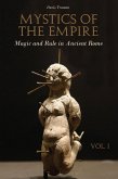 Mystics of the Empire Magic and Rule in Ancient Rome Volume 1 (eBook, ePUB)