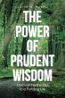 The Power of Prudent Wisdom (eBook,... - Bild 1