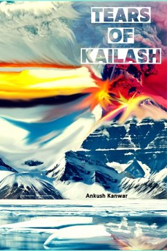 Tears Of Kailash (eBook, ePUB) - Kanwar, Ankush