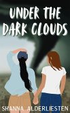 Under the Dark Clouds (eBook, ePUB) Under the Dark Clouds (eBook, ePUB)