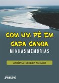 COM UM PÉ EM CADA CANOA (eBook, ePUB) COM UM PÉ EM CADA CANOA (eBook, ePUB)