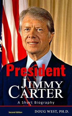 Jimmy Carter: A Short Biography (eBook, ePUB) - West, Doug