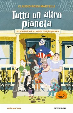 Cover Tutto un altro pianeta. Un alieno alla ricerca della famiglia perfetta