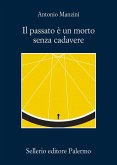 Il passato è un morto senza cadavere