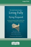 The Death Doula's Guide to Living Fully and Dying Prepared