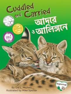 Cuddled and Carried (English/Bengali) - Michels, Dia L