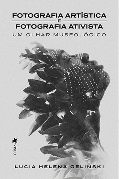 Fotografia Artística e Fotografia Ativista (eBook, ePUB) Fotografia Artística e Fotografia Ativista (eBook, ePUB)