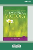 The Teachings for Victory, vol. 1 (16pt Large Print Format)