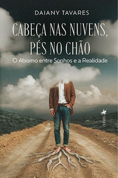 Cover Cabeça nas Nuvens, Pés no Chão (eBook, ePUB)