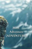 Mini Adventure (ADVENTURE) Mini Adventure (ADVENTURE)