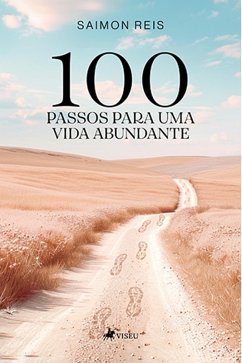 Cover 100 Passos para uma Vida Abundante (eBook, ePUB)
