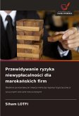 Przewidywanie ryzyka niewyp¿acalno¿ci dla maroka¿skich firm