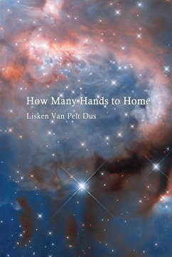 How Many Hands to Home - Pelt Dus, Lisken van