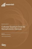 Colloidal Quantum Dots for Nanophotonic Devices Colloidal Quantum Dots for Nanophotonic Devices