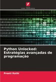 Python Unlocked: Estratégias avançadas de programação
