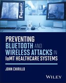 Preventing Bluetooth and Wireless Attacks in Iomt Healthcare Systems Preventing Bluetooth and Wireless Attacks in Iomt Healthcare Systems