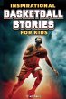 Inspirational Basketball Stories for... - Bild 1