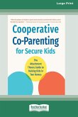 Cooperative Co-Parenting for Secure Kids