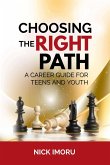 Choosing the Right Path Choosing the Right Path