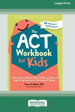 The ACT Workbook for Kids - Black, Tamar D.