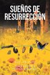 Sueños de Resurrección - Bild 1