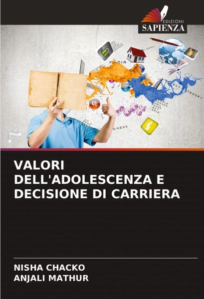 VALORI DELL'ADOLESCENZA E DECISIONE DI CARRIERA VALORI DELL'ADOLESCENZA E DECISIONE DI CARRIERA