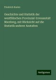 Geschichte und Statistik der westfälischen Provinzial-Irrenanstalt Marsberg, mit Rücksicht auf die Statistik anderer Anstalten Geschichte und Statistik der westfälischen Provinzial-Irrenanstalt Marsberg, mit Rücksicht auf die Statistik anderer Anstalten
