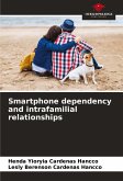 Smartphone dependency and intrafamilial relationships