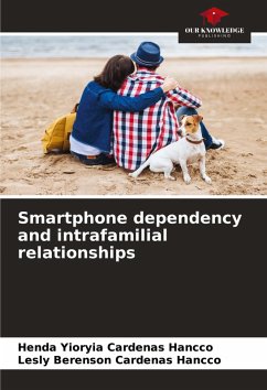 Smartphone dependency and intrafamilial relationships - Cardenas Hancco, Henda Yioryia;CARDENAS HANCCO, LESLY BERENSON
