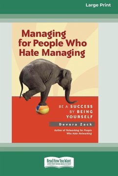 Cover Managing for People Who Hate Managing (16pt Large Print Format)