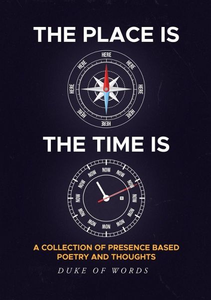 The Place is Here The Time is Now The Place is Here The Time is Now