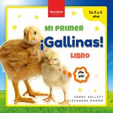 ¡Gallinas! Mi Primer Libro ¡Gallinas! Mi Primer Libro